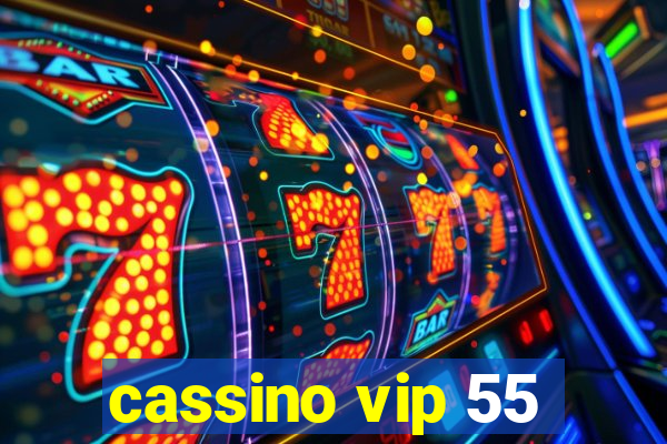 cassino vip 55