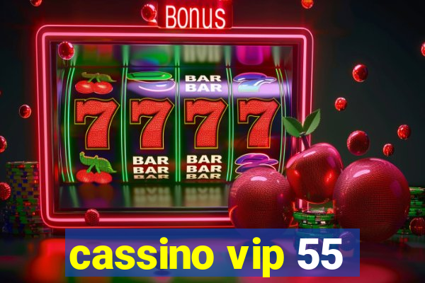 cassino vip 55