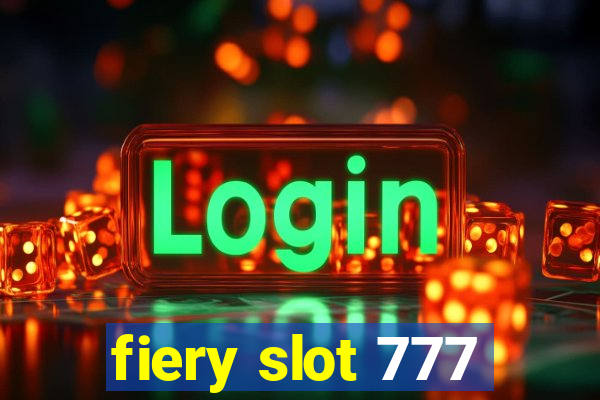 fiery slot 777