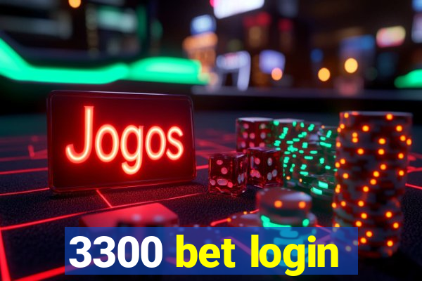 3300 bet login