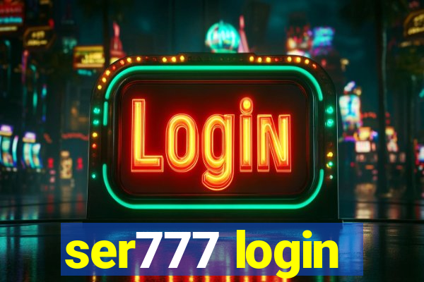 ser777 login