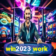 win2023 work