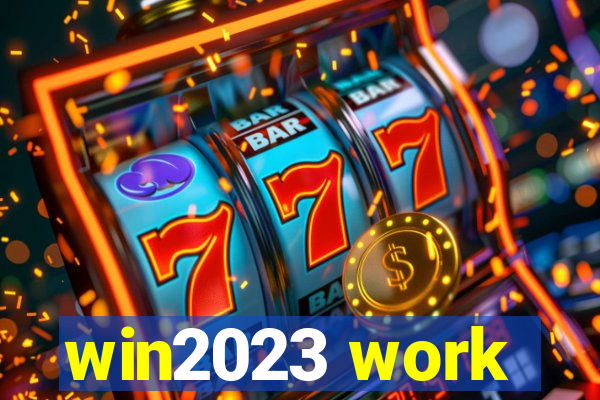 win2023 work