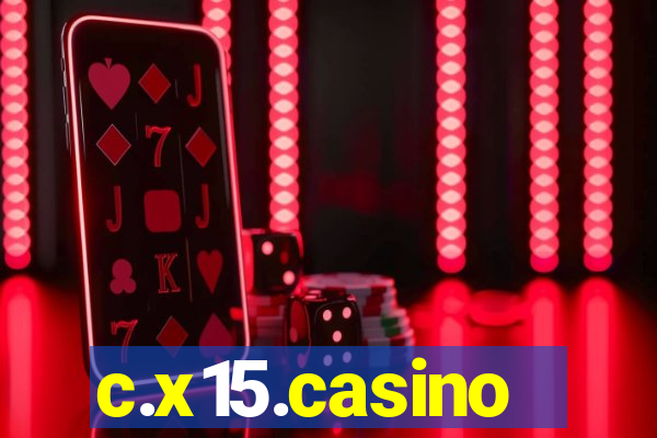 c.x15.casino