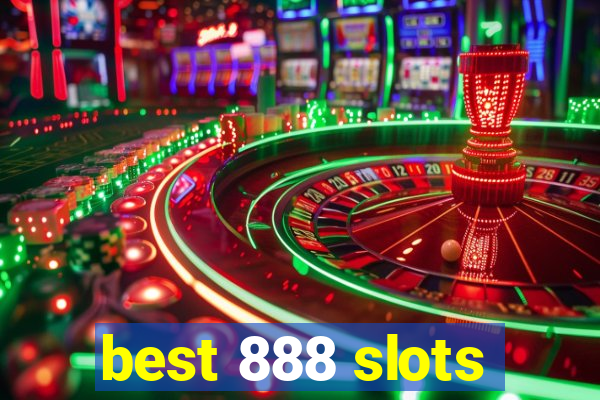 best 888 slots