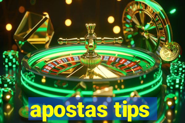 apostas tips