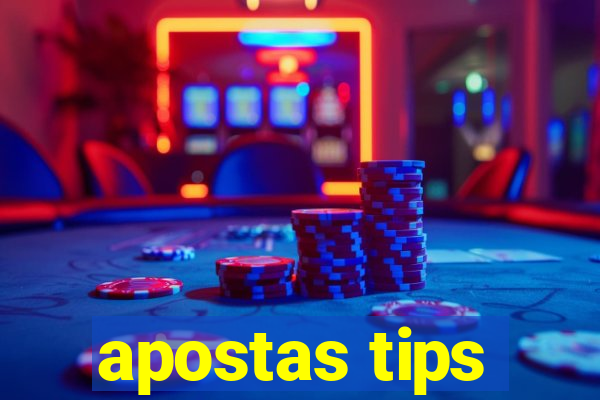 apostas tips