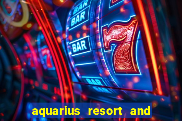 aquarius resort and casino laughlin