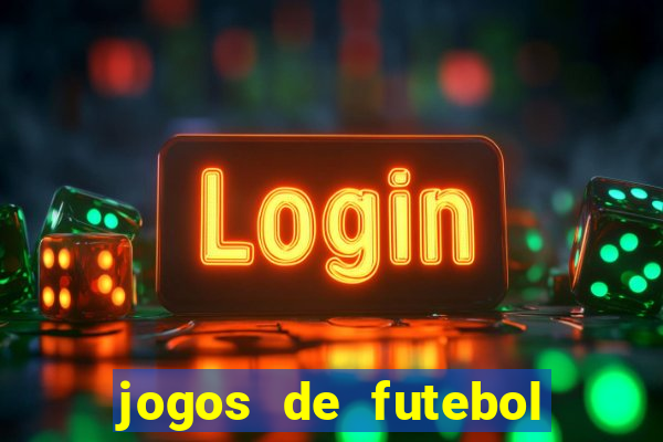 jogos de futebol de aposta