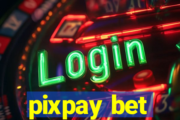 pixpay bet