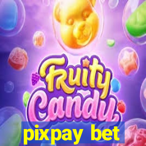 pixpay bet