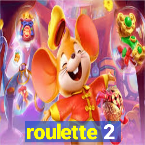 roulette 2