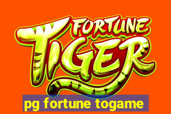 pg fortune togame