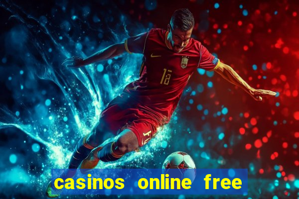 casinos online free money no deposit