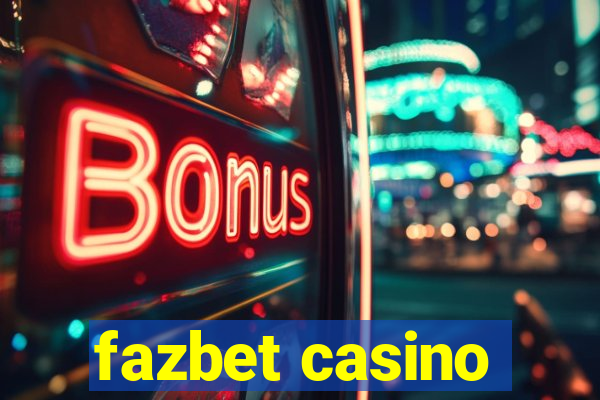 fazbet casino