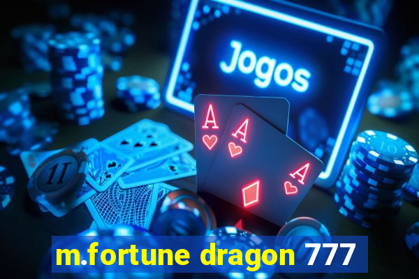 m.fortune dragon 777