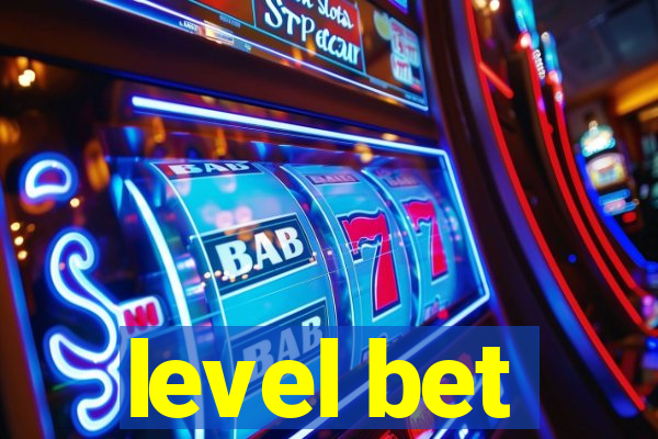 level bet