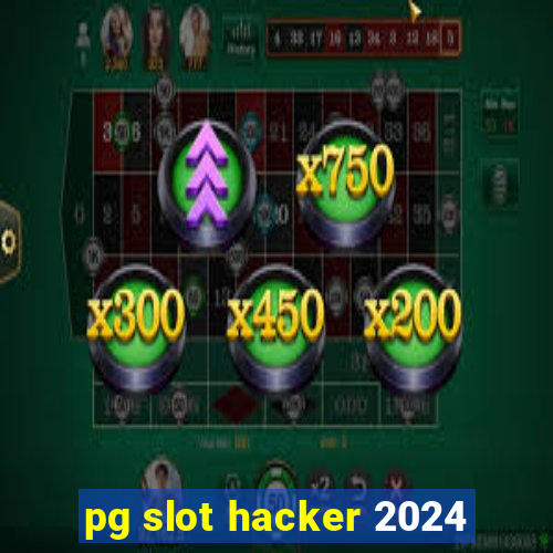 pg slot hacker 2024