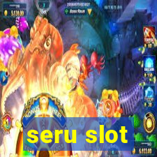 seru slot