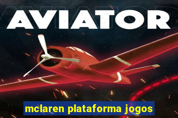 mclaren plataforma jogos