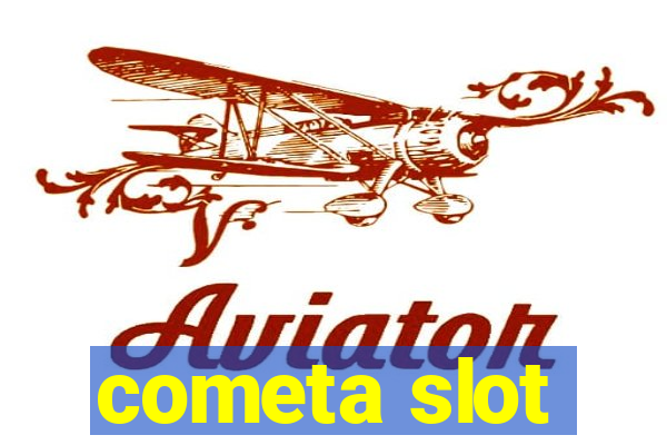 cometa slot