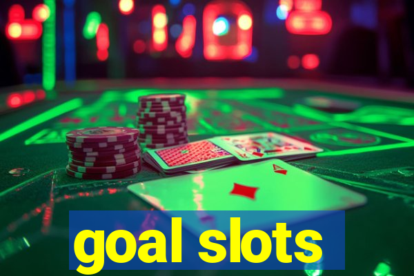 goal slots