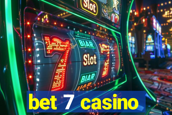 bet 7 casino