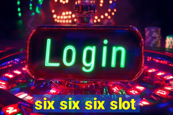 six six six slot