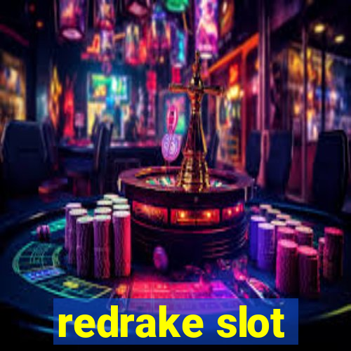 redrake slot