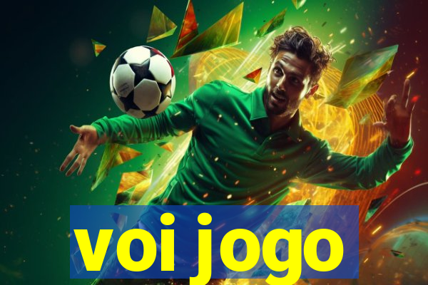 voi jogo