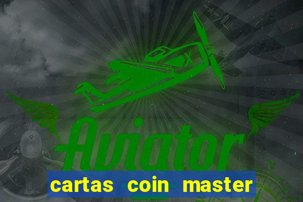 cartas coin master grátis hack