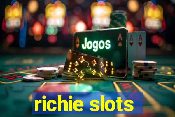 richie slots