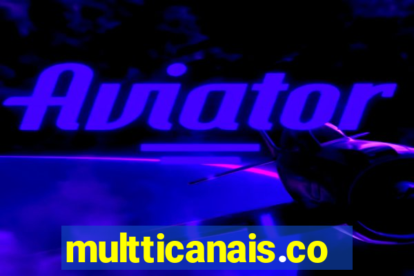 multticanais.com