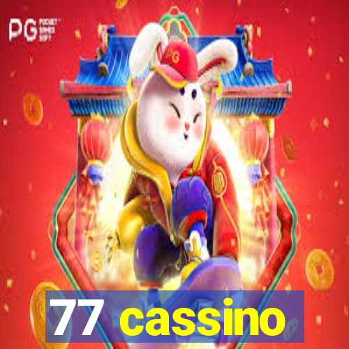 77 cassino