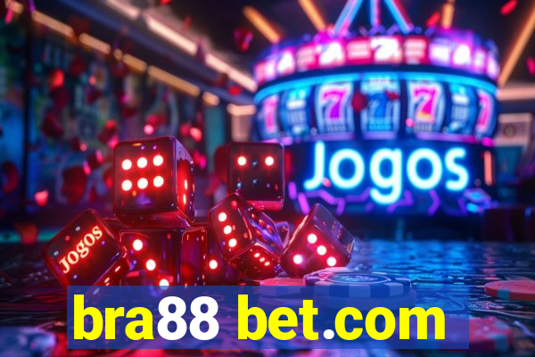 bra88 bet.com