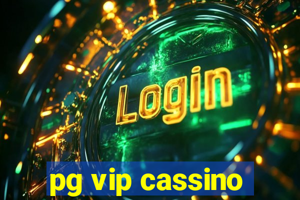 pg vip cassino