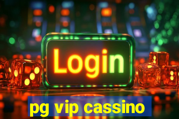 pg vip cassino