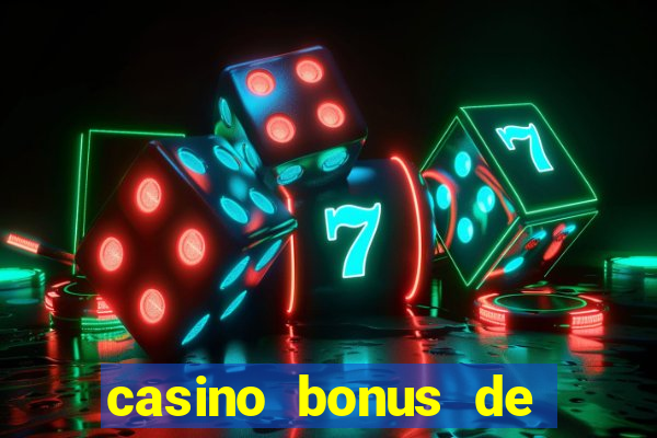 casino bonus de boas vindas sem deposito