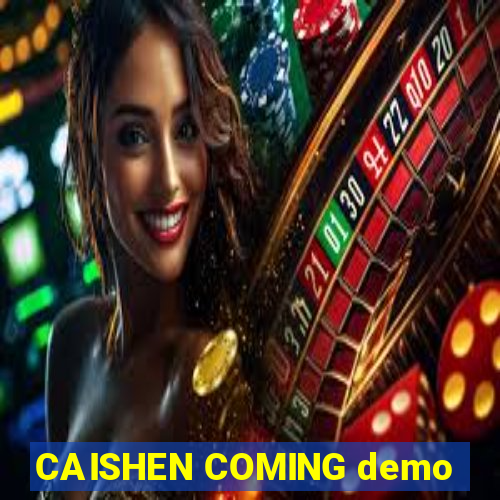 CAISHEN COMING demo