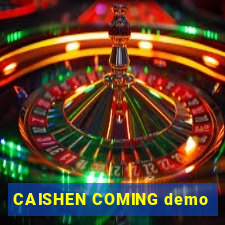 CAISHEN COMING demo