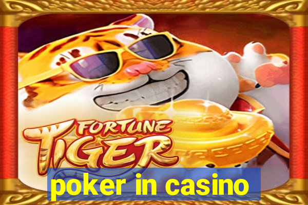 poker in casino