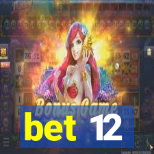 bet 12