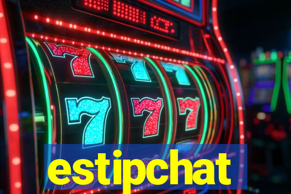 estipchat