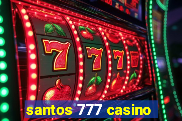 santos 777 casino