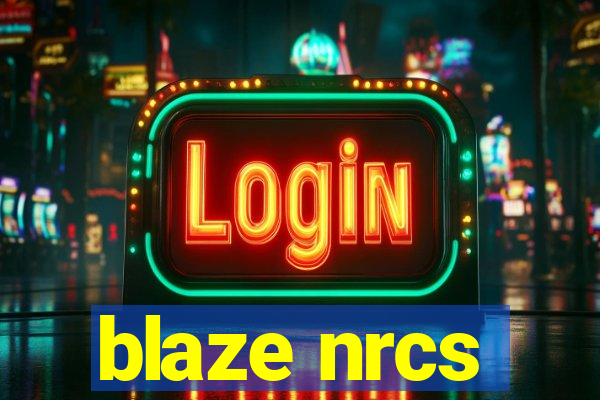 blaze nrcs