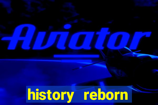 history reborn remover carta