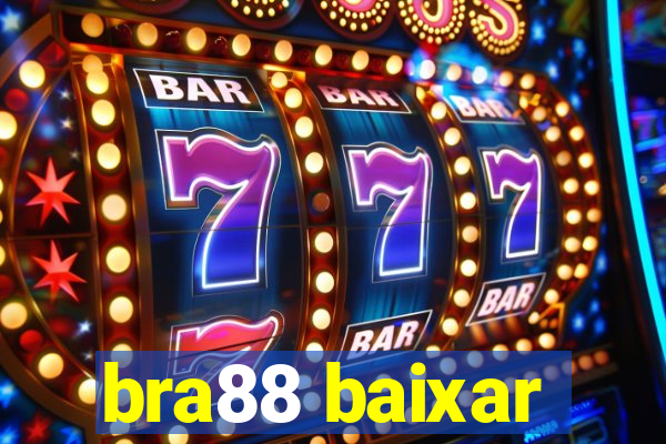 bra88 baixar