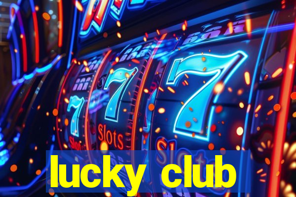 lucky club