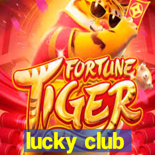 lucky club