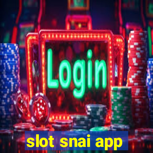 slot snai app